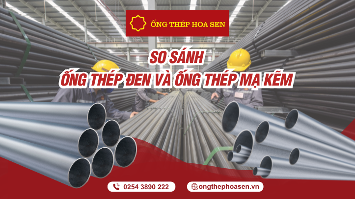 so sánh ống thép đen và ống thép mạ kẽm